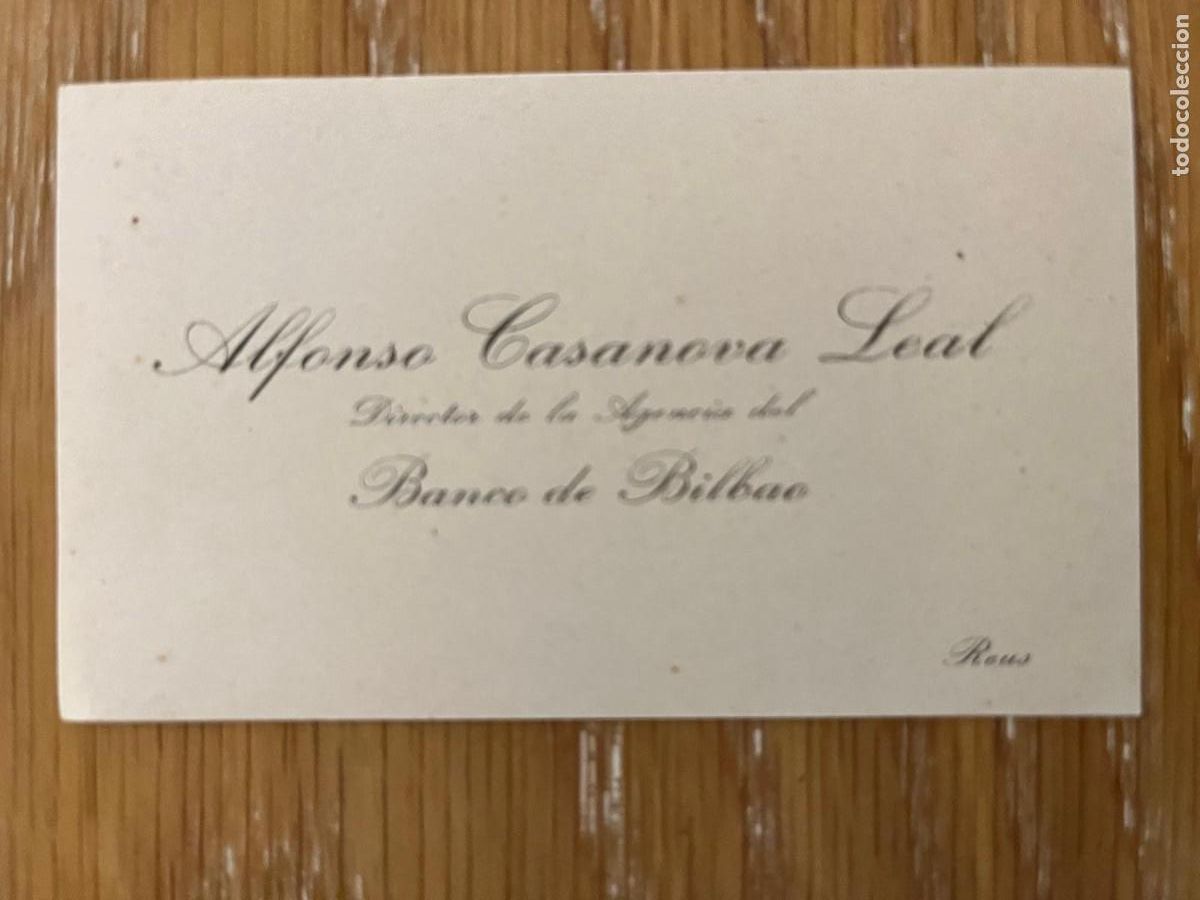 Otros Art&iacute;culos de Coleccionismo en Papel: tarjeta Alfonso Casanova Leal director de la agencia banco de Bilbao Reus a&ntilde;os 30