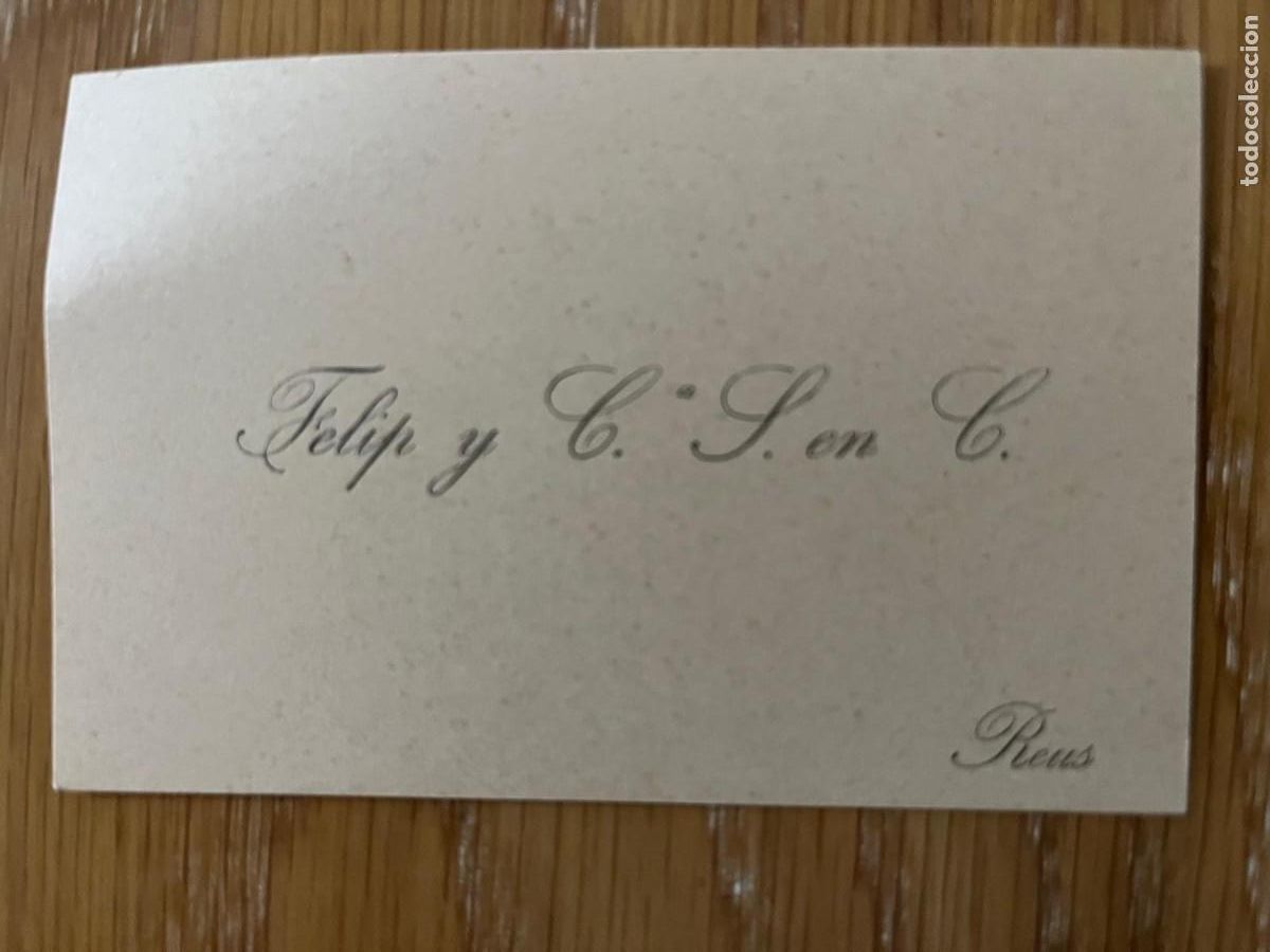 Otros Art&iacute;culos de Coleccionismo en Papel: Tarjeta Felip y C. J. en C. Reus principios siglo XX