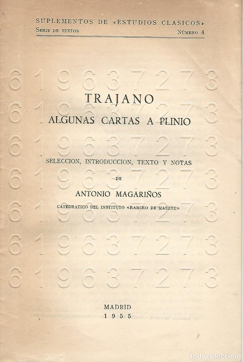 Otros Art&iacute;culos de Coleccionismo en Papel: ANTONIO MAGARI&Ntilde;OS TRAJANO ALGUNAS CARTAS A PLINIO OPUSCULO U12