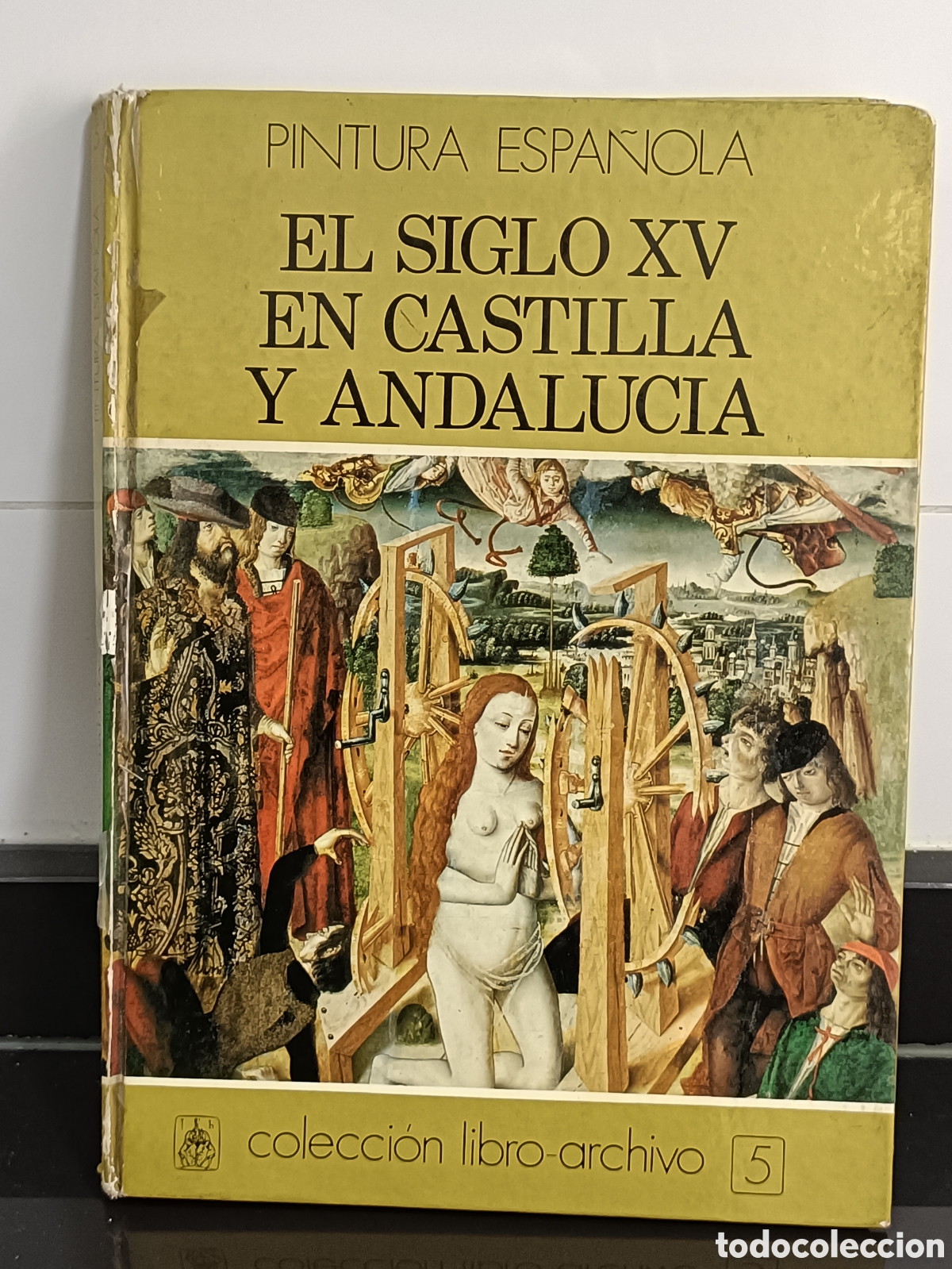 Otros Art&iacute;culos de Coleccionismo en Papel: 1976 Libro &rdquo;Pintura espa&ntilde;ola: el siglo XV en Castilla y Andaluc&iacute;a&rdquo;