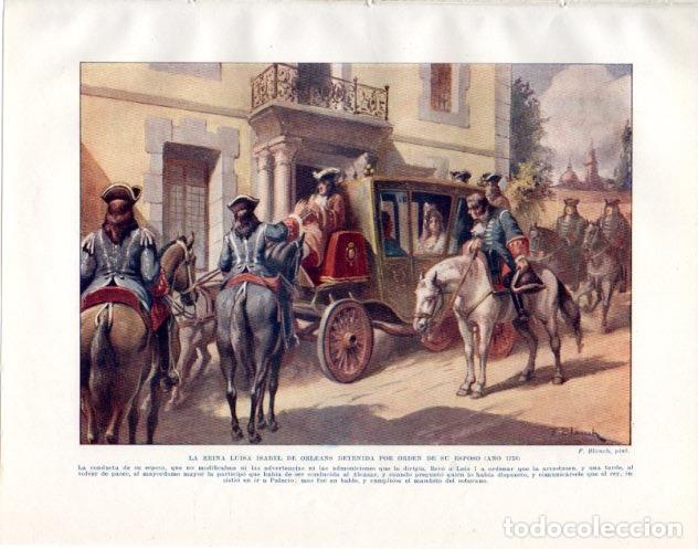 Paper Collecting Others: LAMINA V33999: La reina Isabel de Orleans detenida a&ntilde;o 1724 por F. Blanch - Manuel Rodriguez Codola