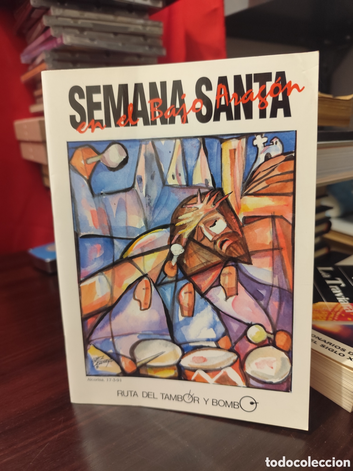 Otros Art&iacute;culos de Coleccionismo en Papel: SEMANA SANTA EN el baj&oacute; Arag&oacute;n 1991