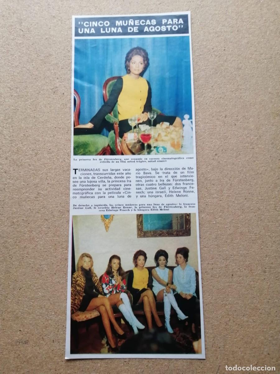 Otros Art&iacute;culos de Coleccionismo en Papel: REPORTAJE. RODAJE CINCO MU&Ntilde;ECAS PARA LA LUNA DE AGOSTO, CON IRA DE FURSTEMBERG - EDWIGE FENECH