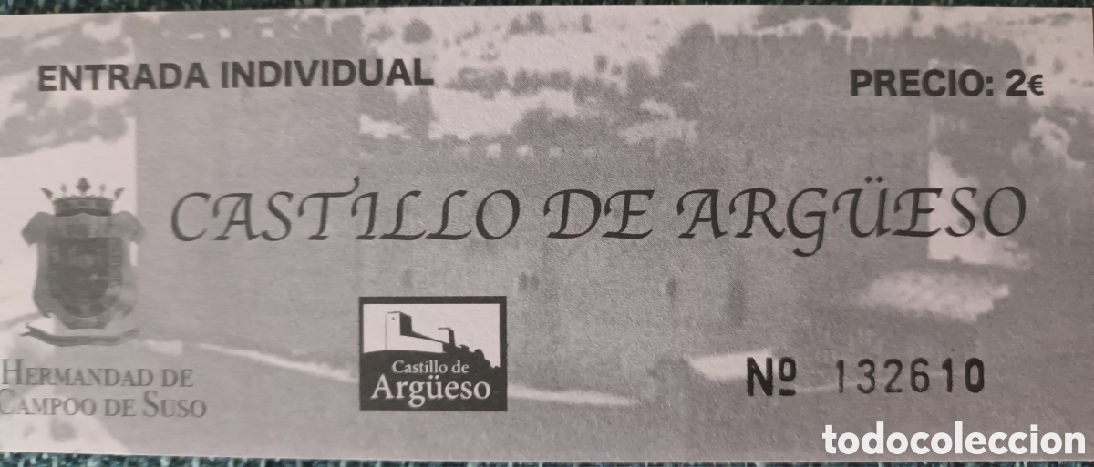 Otros Art&iacute;culos de Coleccionismo en Papel: ENTRADA CASTILLO DE ARG&Uuml;ESO