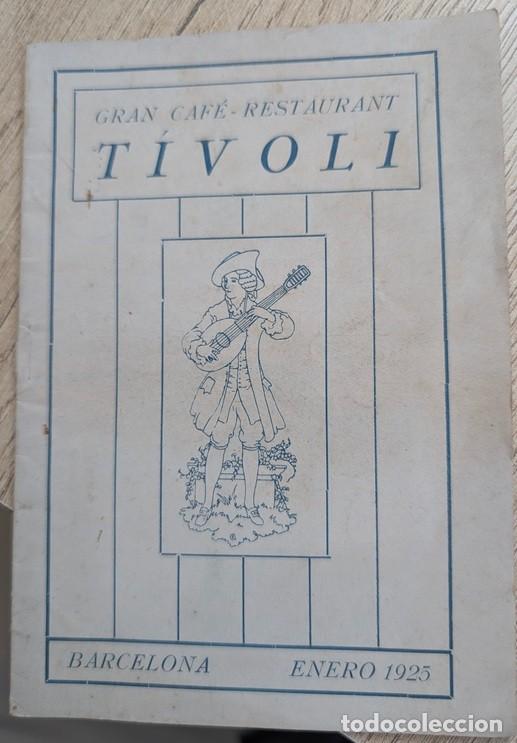 Otros Art&iacute;culos de Coleccionismo en Papel: GRAN CAFE - RESTAURANTE - TIVOLI DE BARCELONA - RARISIMO A&Ntilde;O 1925 - FOLLETO ORIGINAL IMPECABLE