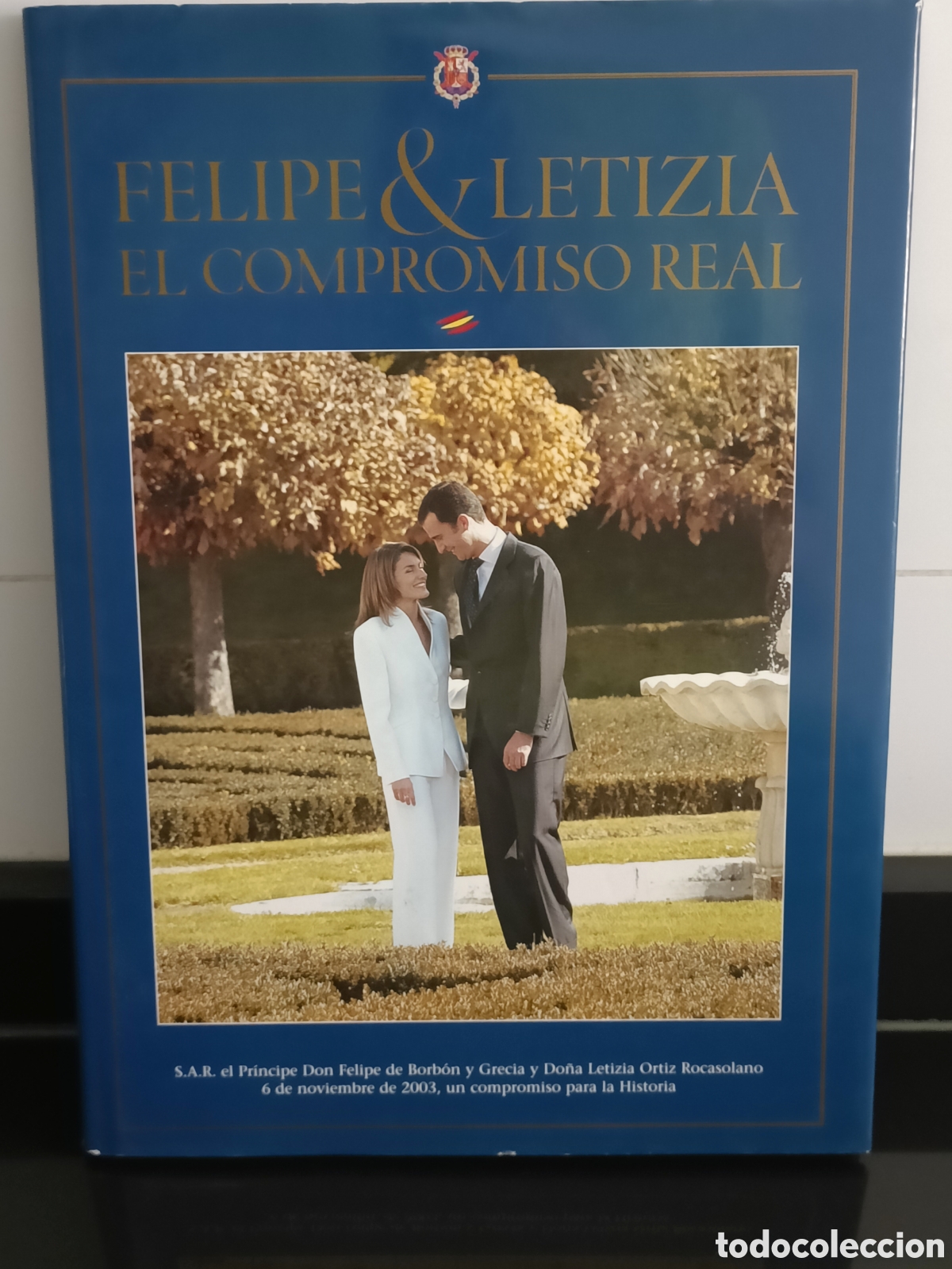 Otros Art&iacute;culos de Coleccionismo en Papel: Rey Felipe y Leticia Ortiz. El compromiso real, de VV.AA.. Ediprem Comunicaci&oacute;n 2004