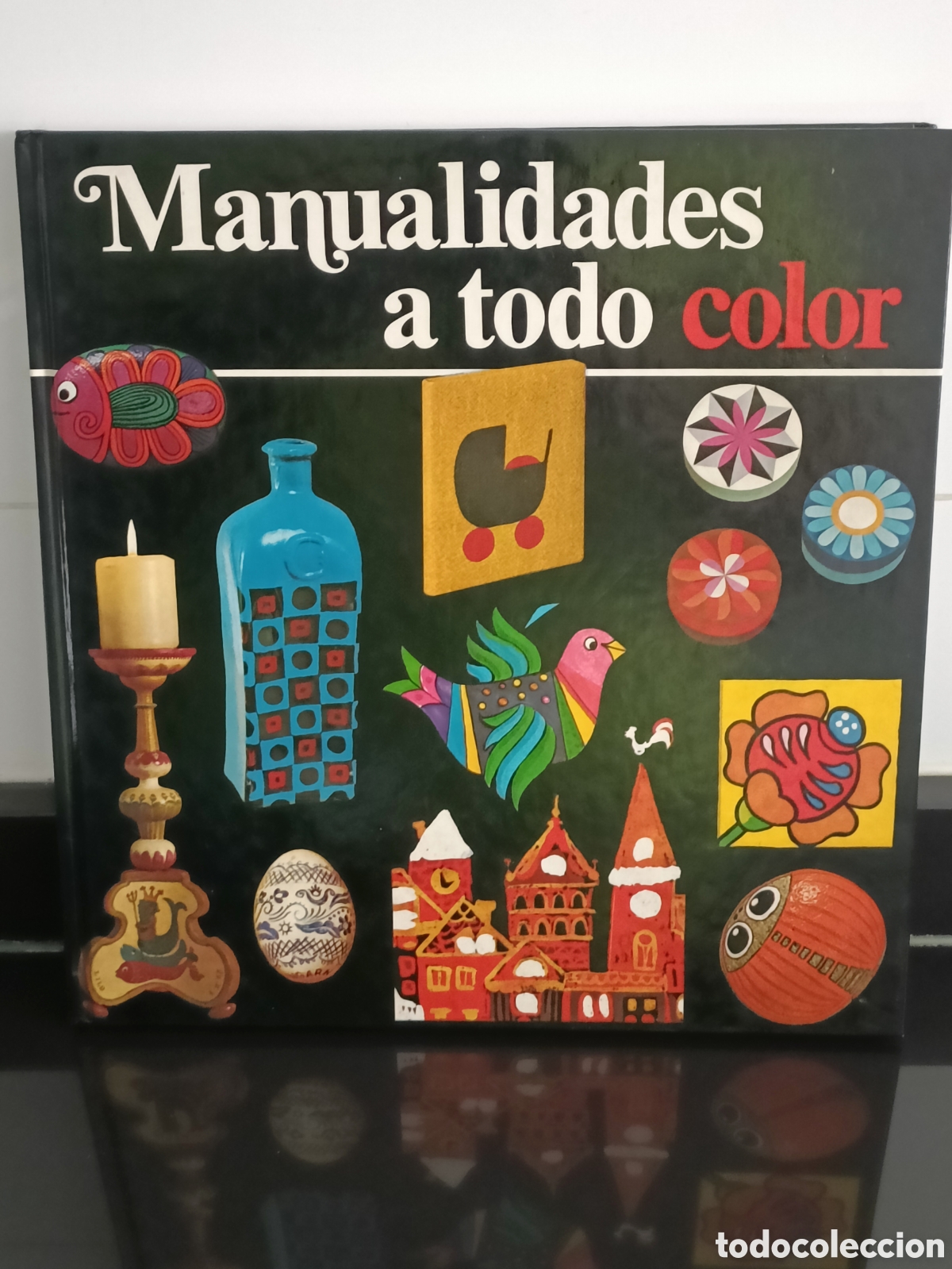 Otros Art&iacute;culos de Coleccionismo en Papel: 1977 Libro Manualidades a todo color Ediciones Eider