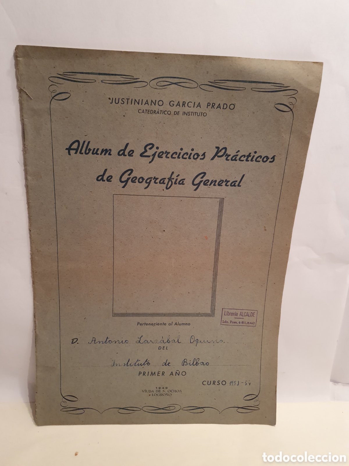 Otros Art&iacute;culos de Coleccionismo en Papel: ALBUM DE EJERCICOS PRACTICOS DE GEOGRAFIA GENERAL. JUSTINIANO GARC&Iacute;A PRADO. LOGRO&Ntilde;O 1947.