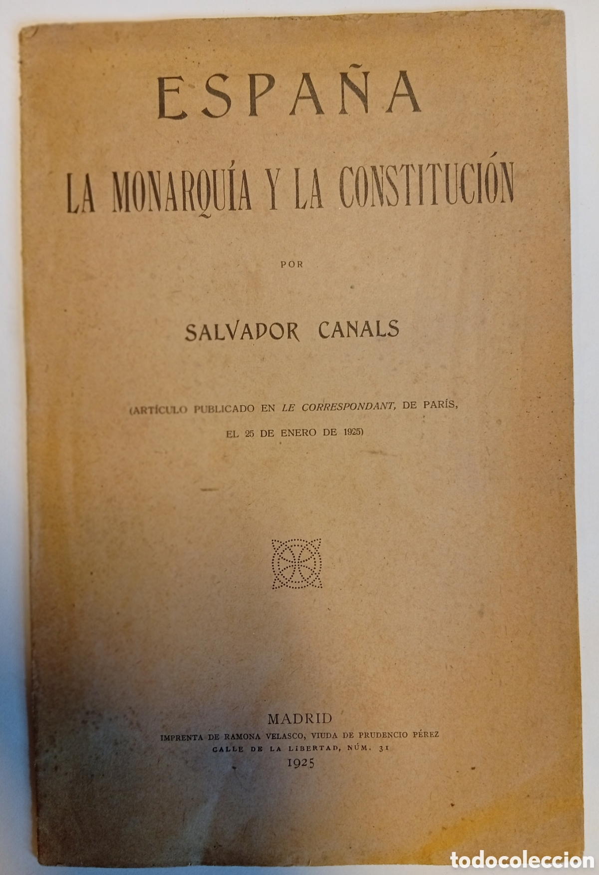 Altri oggetti di carta: Espa&ntilde;a la Monarqu&iacute;a y la constituci&oacute;n por Salvador Canals a&ntilde;o 1925
