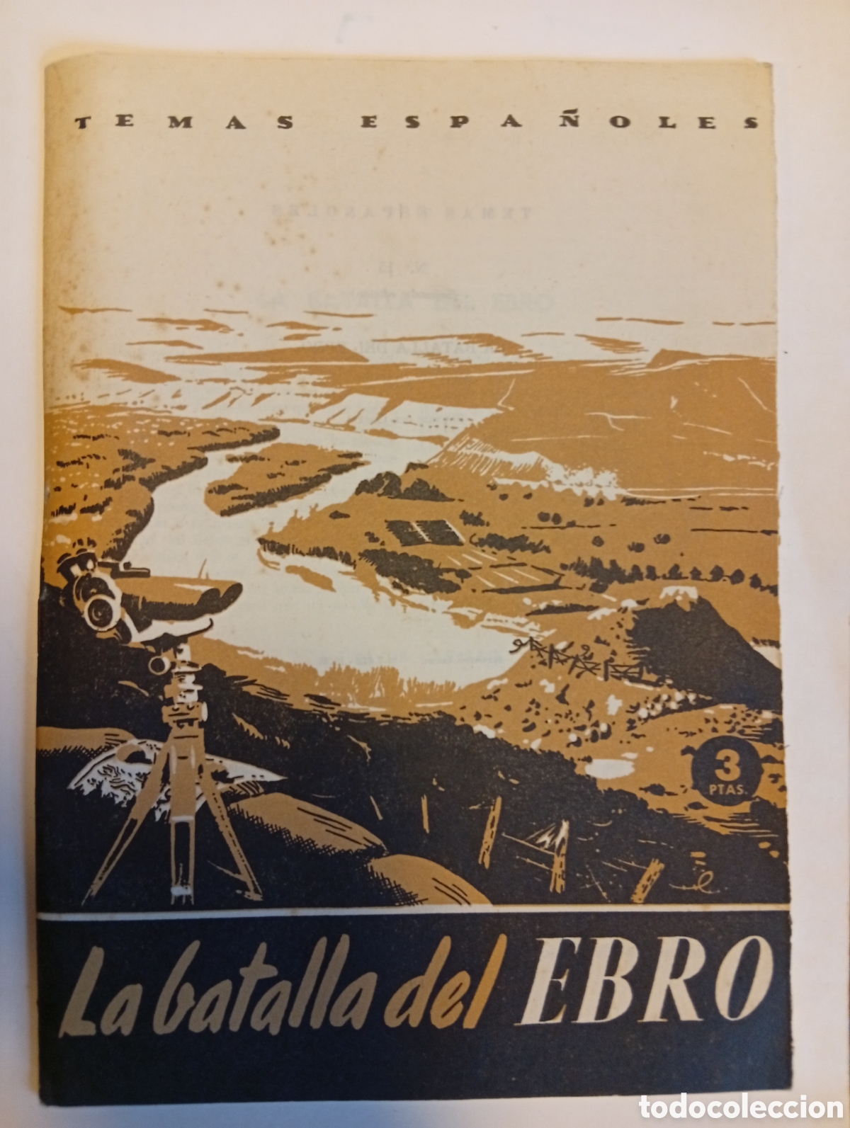 Otros Art&iacute;culos de Coleccionismo en Papel: La batalla del Ebro guerra civil Espa&ntilde;ola