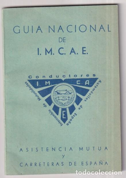 Otros Art&iacute;culos de Coleccionismo en Papel: Gu&iacute;a Nacional de I. M. C. A. E. Asistencia Mutua y Carreteras de Espa&ntilde;a. Sin usar