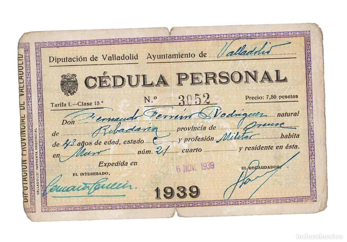Otros Art&iacute;culos de Coleccionismo en Papel: CEDULA PERSONAL VALLADOLID. A FAVOR DE FERNANDO FERREIRO RODRIGUEZ, DE RIBADAVIA. A&Ntilde;O 1939