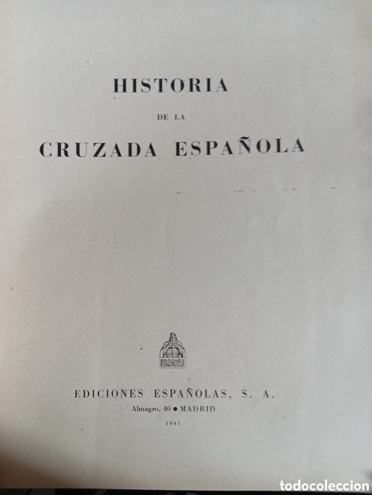 Otros Art&iacute;culos de Coleccionismo en Papel: Historia de la cruzada espa&ntilde;ola