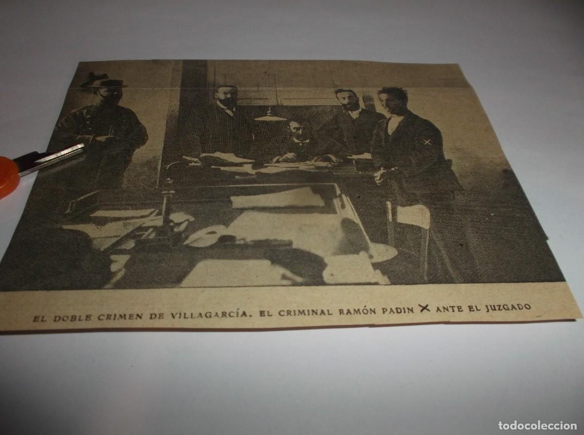 Otros Art&iacute;culos de Coleccionismo en Papel: RECORTE A&Ntilde;O 1905. DOBLE CRIMEN D VILLAGARC&Iacute;A,EL CRIMINAL RAM&Oacute;N PADIN EN EL JUZGADO,GUARDIA CIVIL