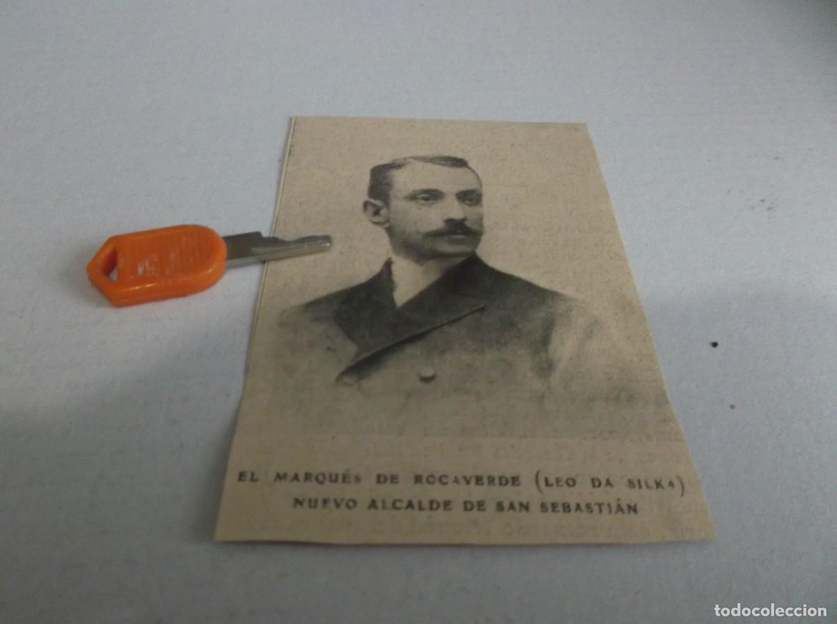 Otros Art&iacute;culos de Coleccionismo en Papel: RECORTE A&Ntilde;O 1905(SAN SEBASTI&Aacute;N)EL M&Aacute;RQUES DE ROCAVERDE(LEO DA SILKA)NUEVO ALCALDE
