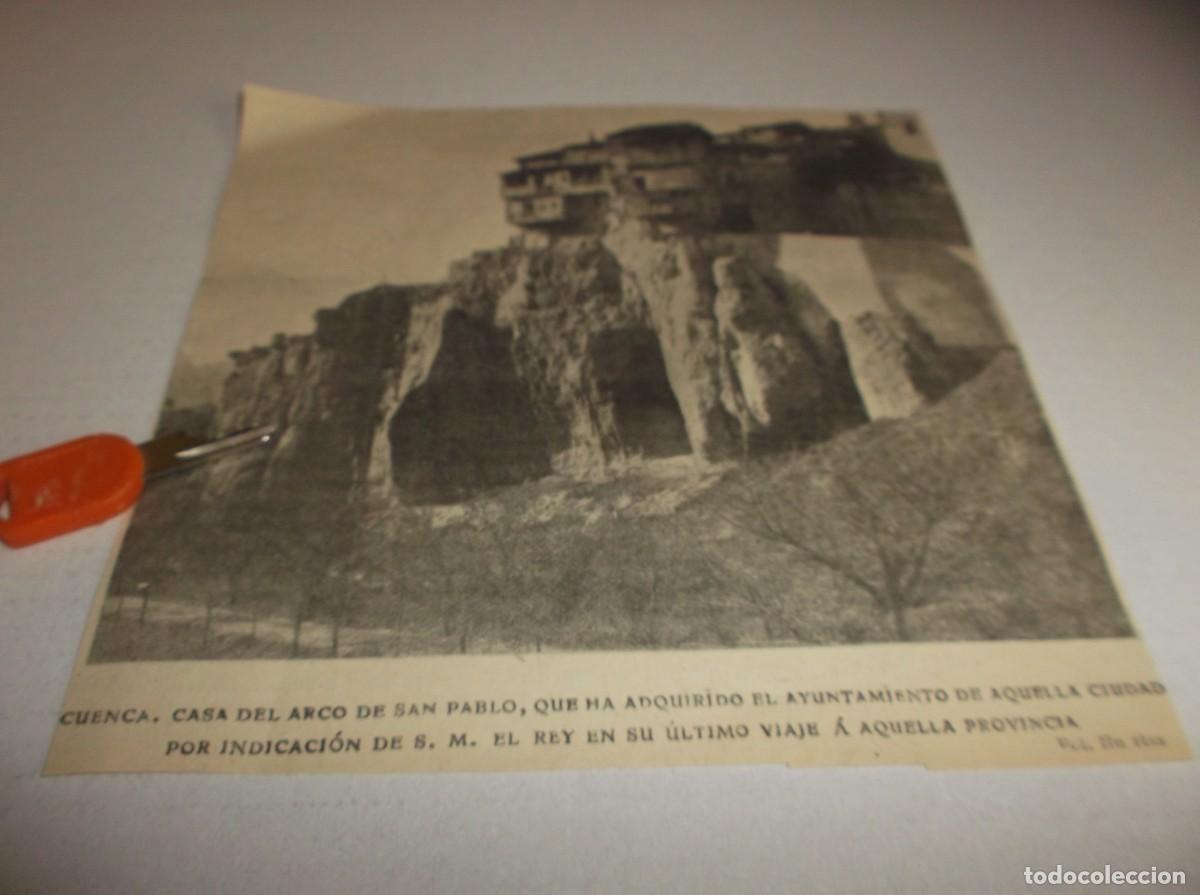 Otros Art&iacute;culos de Coleccionismo en Papel: RECORTE A&Ntilde;O 1906(CUENCA)CASA DEL ARCO ADQUIRIDA POR EL AYUNTAMIENTO POR INDICACI&Oacute;N DE S.M.EL REY