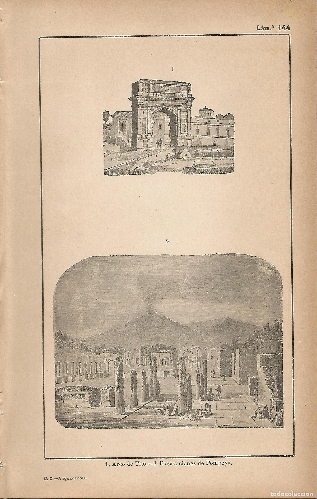 Otros art&iacute;culos de coleccionismo en papel: Lamina 144: Arco de Tito - Excavaciones de Pompeya - C&eacute;sar Cant&uacute;