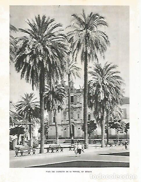 Otros art&iacute;culos de coleccionismo en papel: LAMINA 10796: Plaza del Convento de la Merced en Huelva - Jose Maria Peman. Fotografias de Ramon Dim