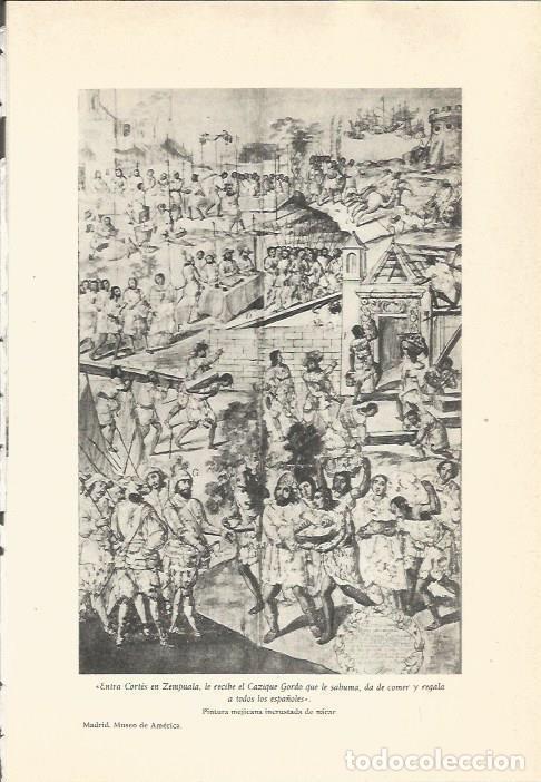 Sammelleidenschaft Andere Papierartikel: LAMINA 24740: Entrada de Hernan Cortes en Zempuala - Martin de Piquer