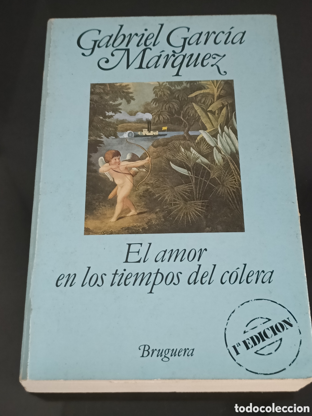 Otros Art&iacute;culos de Coleccionismo en Papel: 1985 Primera edici&oacute;n El amor en los tiempos del c&oacute;lera Gabriel Garc&iacute;a M&aacute;rquez