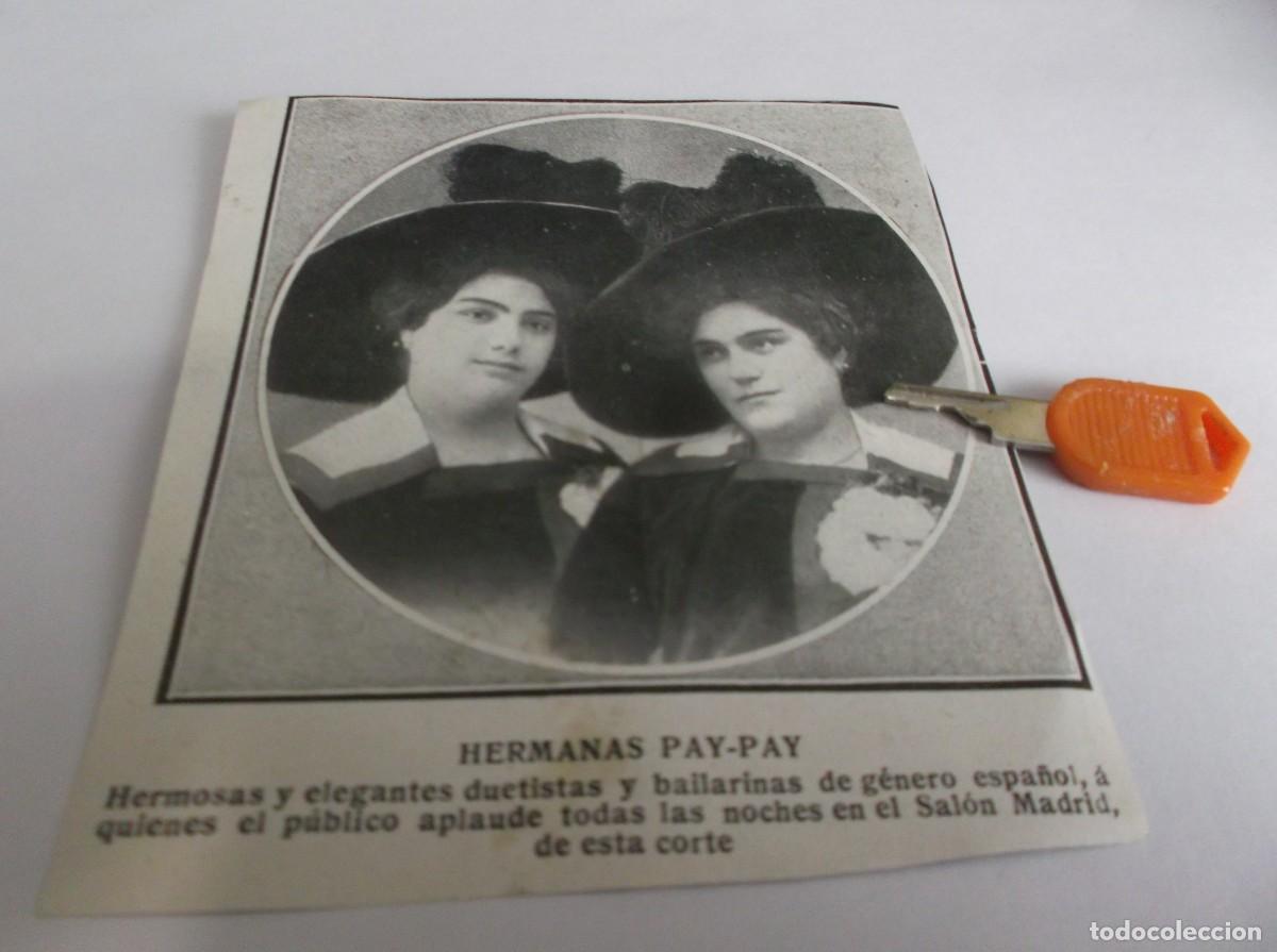 Otros Art&iacute;culos de Coleccionismo en Papel: RECORTE A&Ntilde;O 1911(MADRID)HERMANAS PAY-PAY,BAILARINAS G&Eacute;NERO ESPA&Ntilde;OL .ACT&Uacute;AN EN EL SAL&Oacute;N MADRID