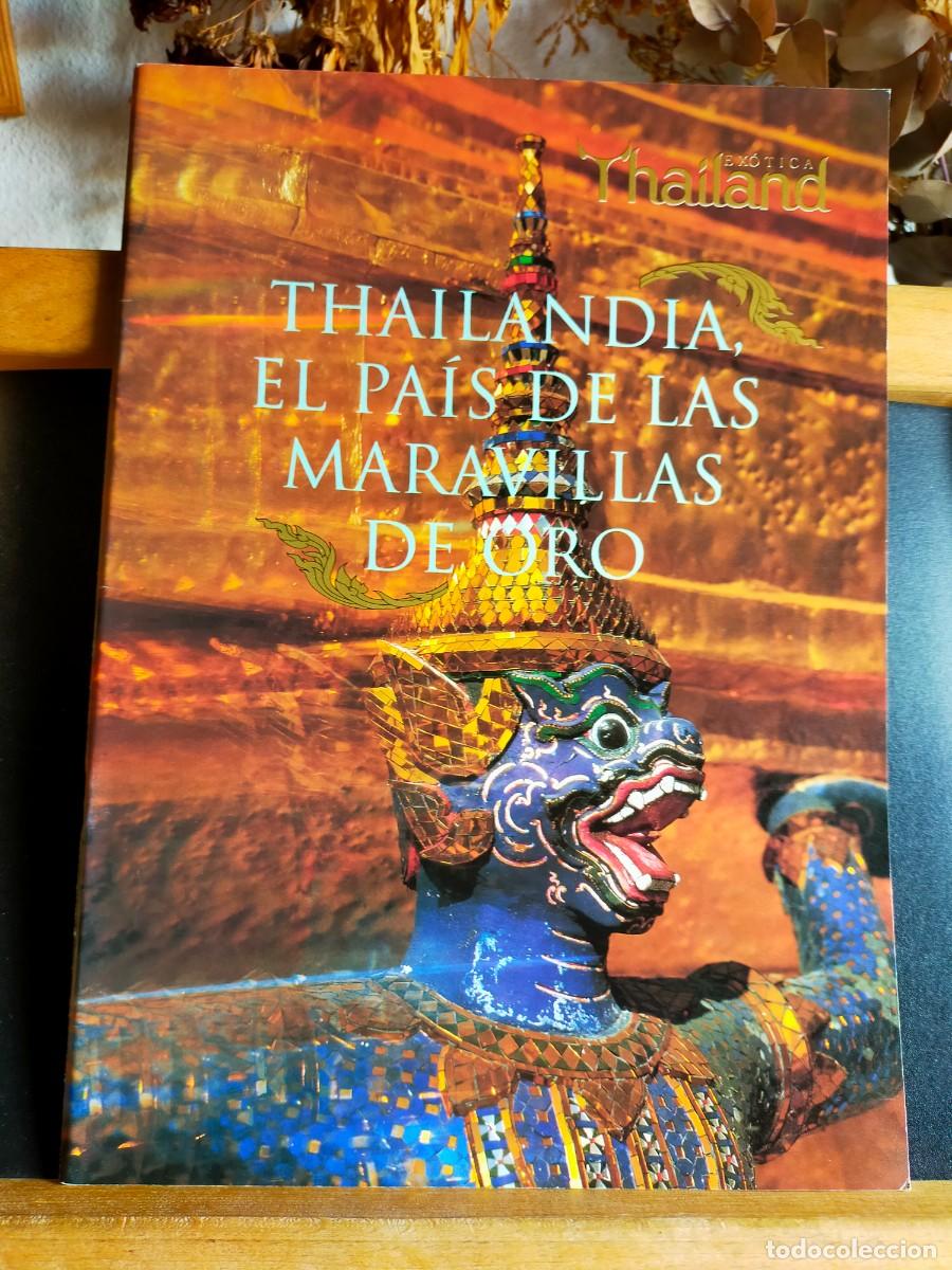 Otros Art&iacute;culos de Coleccionismo en Papel: THAILANDIA. EL PA&Iacute;S DE LAS MARAVILLAS DE ORO. TOURISM AUTORITY OF THAILAND. SIN FECHAR.