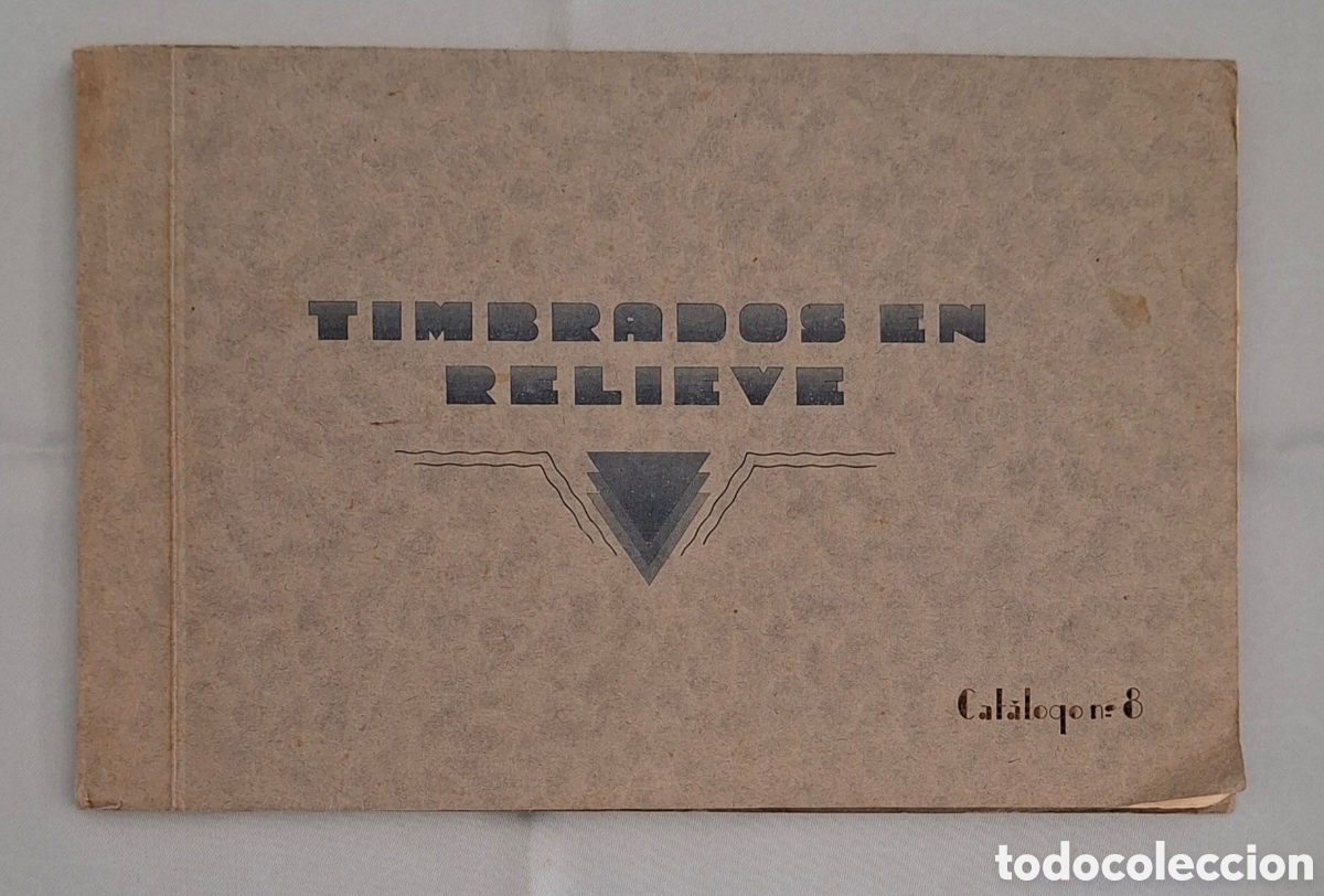 Otros Art&iacute;culos de Coleccionismo en Papel: Cat&aacute;logo antiguo &ldquo;Timbrados en Relieve&rdquo;, n&ordm; 8.