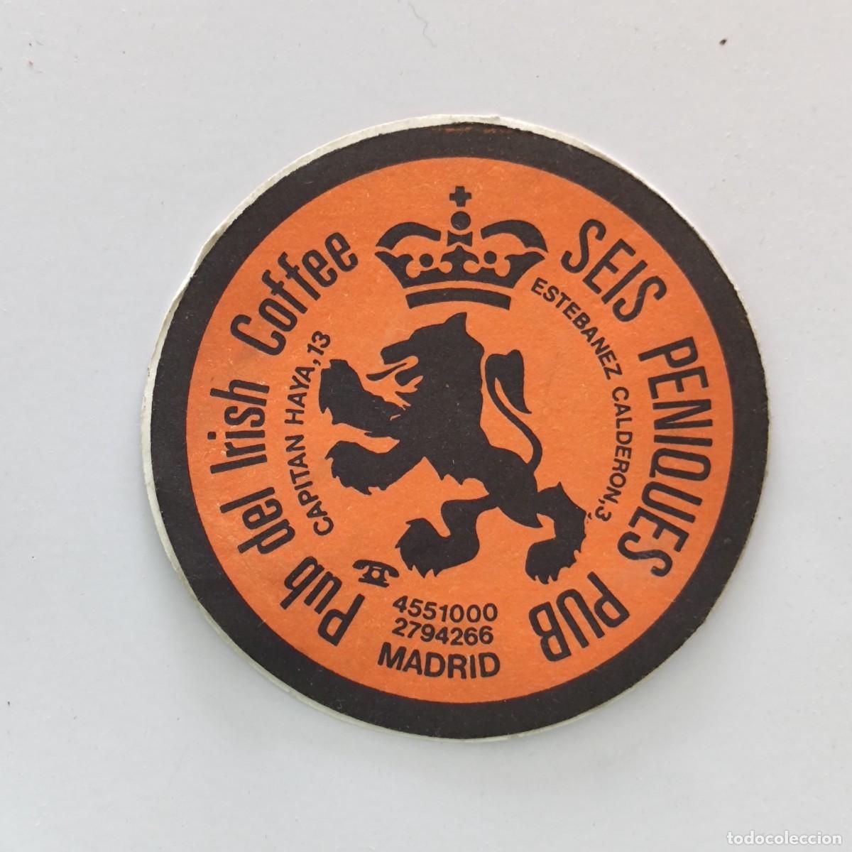 Otros Art&iacute;culos de Coleccionismo en Papel: POSAVASOS - MADRID - SEIS PENIQUES PUB - LEON