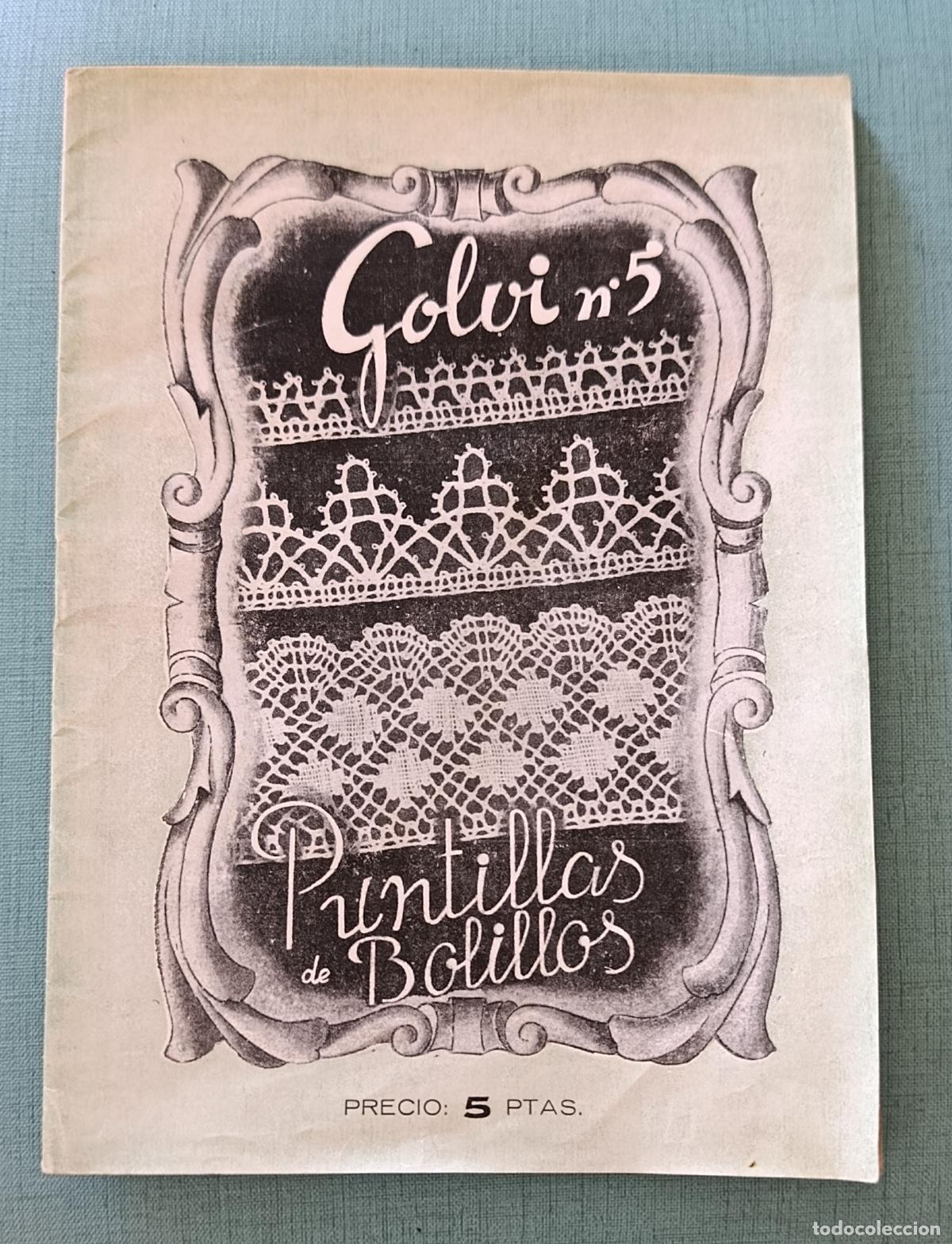 Otros Art&iacute;culos de Coleccionismo en Papel: CARTILLA GOLVI N&ordm; 5. PUNTILLAS DE BOLILLOS. SIN USO. COSTURA