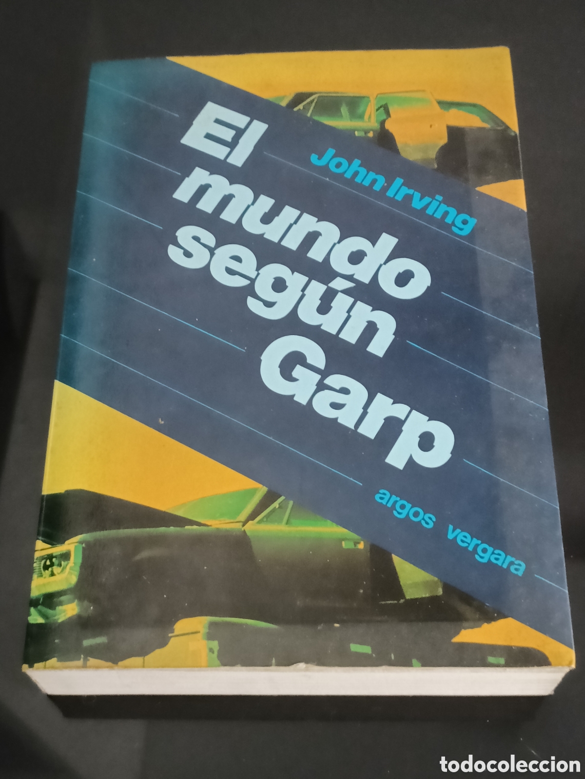Otros Art&iacute;culos de Coleccionismo en Papel: Libro El mundo seg&uacute;n Garp