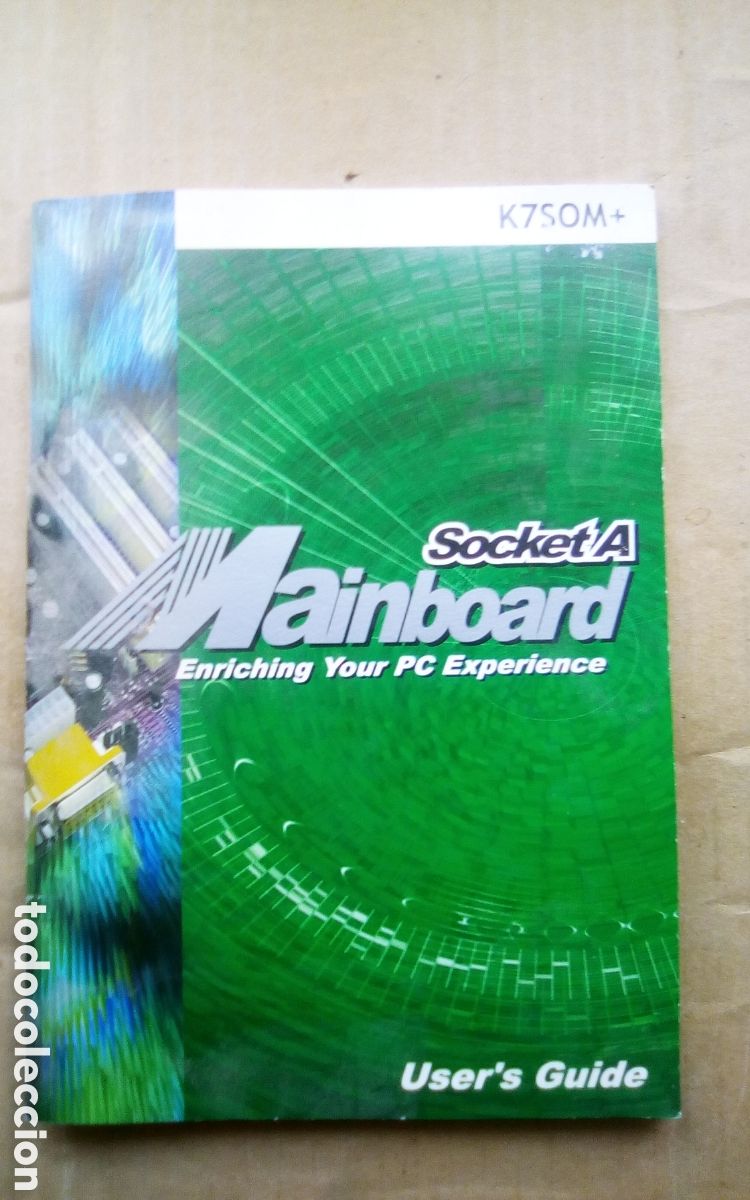 Otros Art&iacute;culos de Coleccionismo en Papel: User's guide. Manual de usuario Mainboard Socket A. K7SOM+. Version 7.5 c(L).