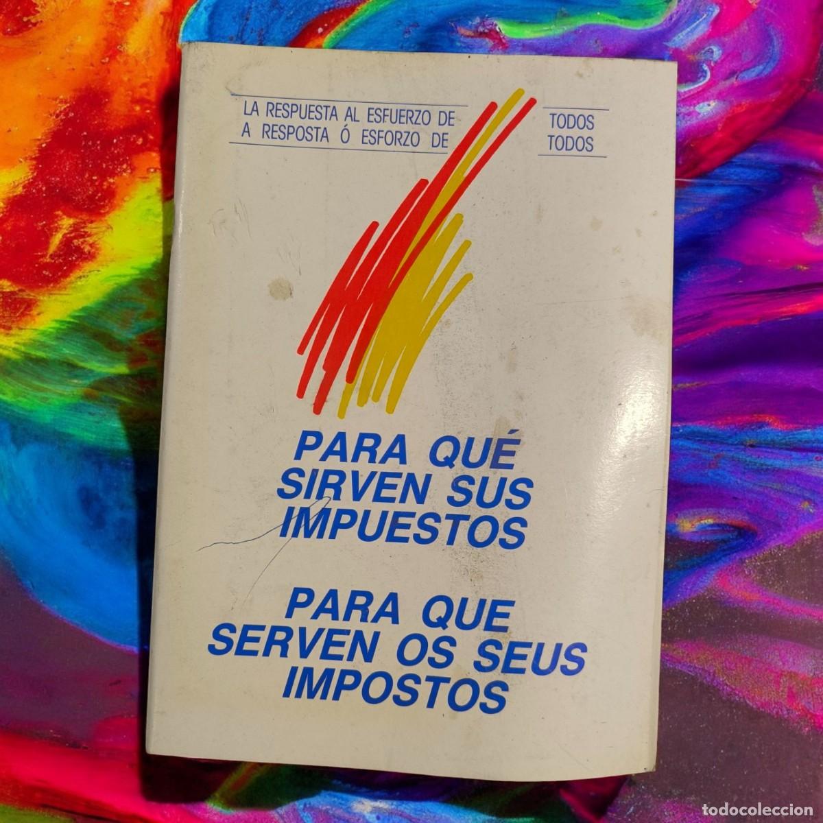 Otros Art&iacute;culos de Coleccionismo en Papel: Folleto Original &ldquo;Para Qu&eacute; Sirven Sus Impuestos&rdquo; &ndash; Espa&ntilde;a 1986 &ndash; Edici&oacute;n Oficial Biling&uuml;e