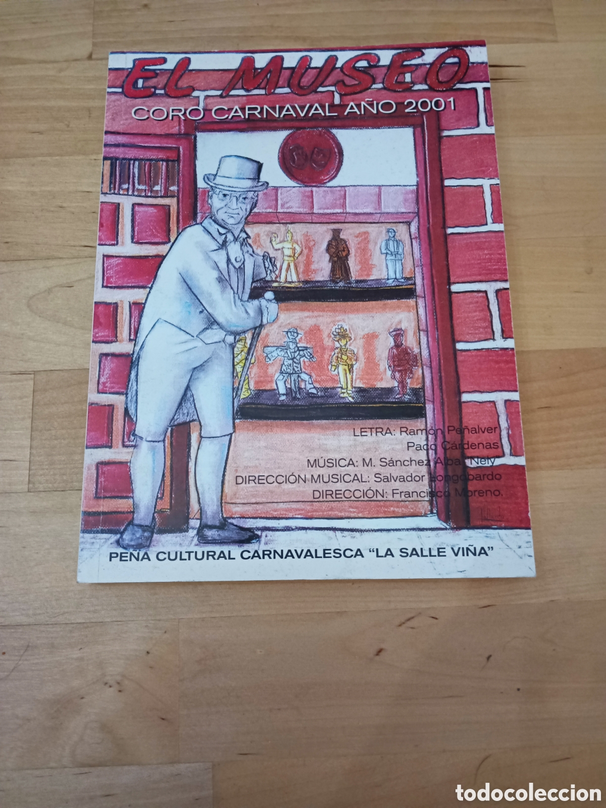 Otros Art&iacute;culos de Coleccionismo en Papel: LIBRETO CORO EL MUSEO - A&Ntilde;O 2001 - PE&Ntilde;A LA SALLE VI&Ntilde;A - CARNAVAL DE C&Aacute;DIZ
