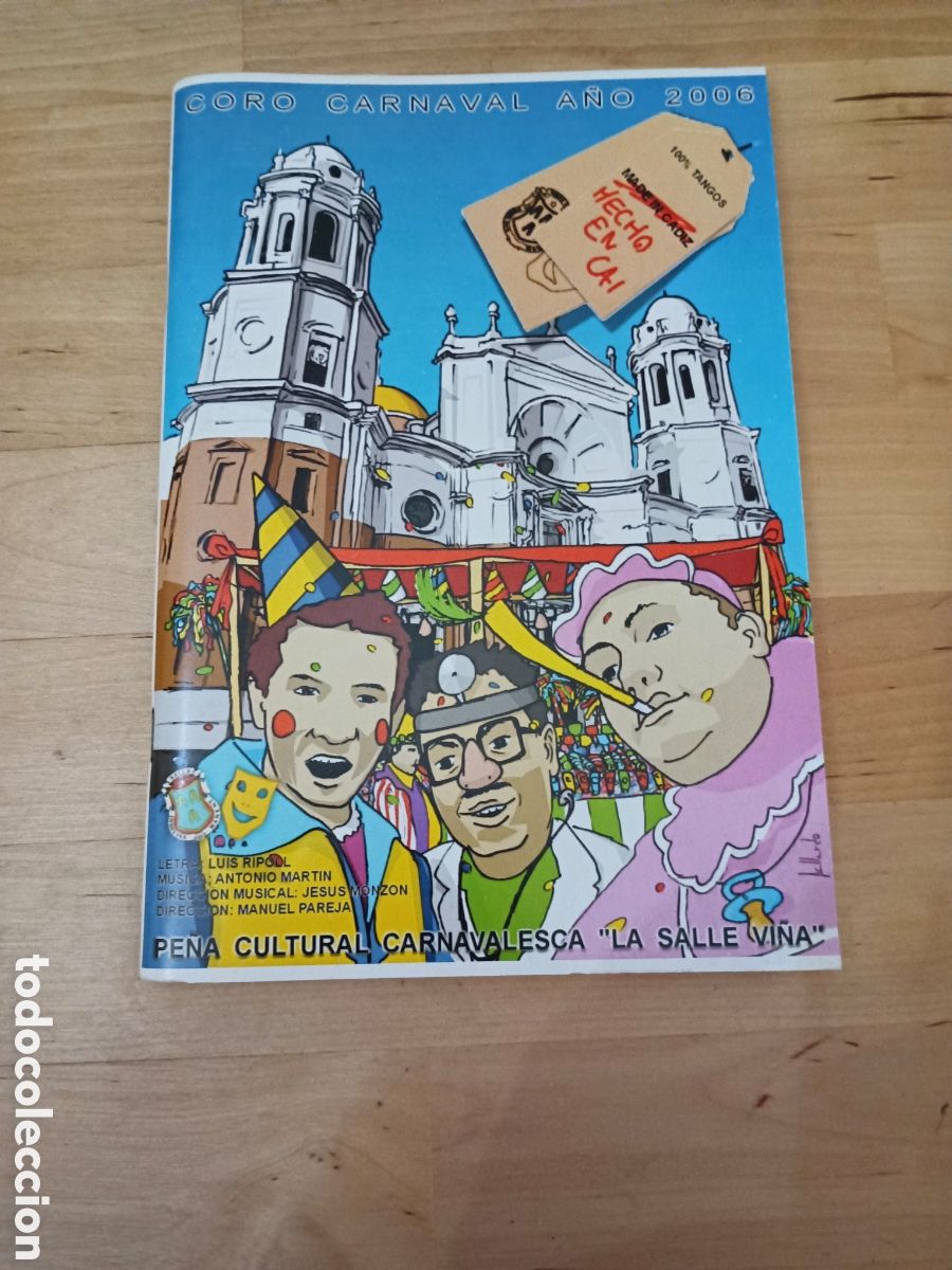 Otros Art&iacute;culos de Coleccionismo en Papel: HECHO EN CAI LIBRETO CORO - A&Ntilde;O 2006 - PE&Ntilde;A LA SALLE VI&Ntilde;A - CARNAVAL DE C&Aacute;DIZ
