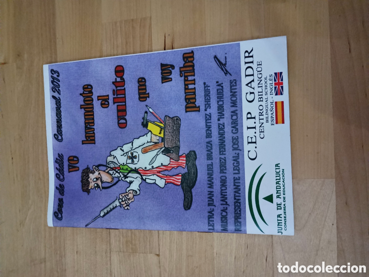 Otros Art&iacute;culos de Coleccionismo en Papel: VE LAV&Aacute;NDOTE EL CULITO QUE VOY PARRIBA LIBRETO CORO - A&Ntilde;O 2013 - CARNAVAL DE C&Aacute;DIZ