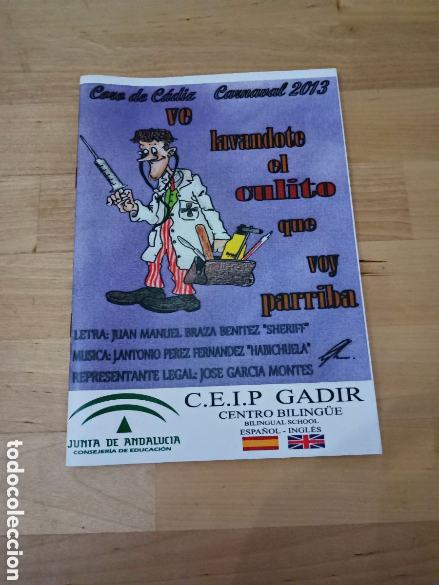Otros Art&iacute;culos de Coleccionismo en Papel: VE LAV&Aacute;NDOTE EL CULITO QUE VOY PARRIBA LIBRETO CORO - A&Ntilde;O 2013 - CARNAVAL DE C&Aacute;DIZ