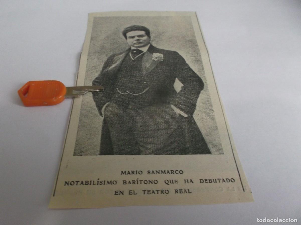 Otros Art&iacute;culos de Coleccionismo en Papel: RECORTE A&Ntilde;O 1906(MADRID) MARIO SANMARCO ,NOTABIL&Iacute;SIMO BAR&Iacute;TONO,DEBUTA EN EL TEATRO REAL