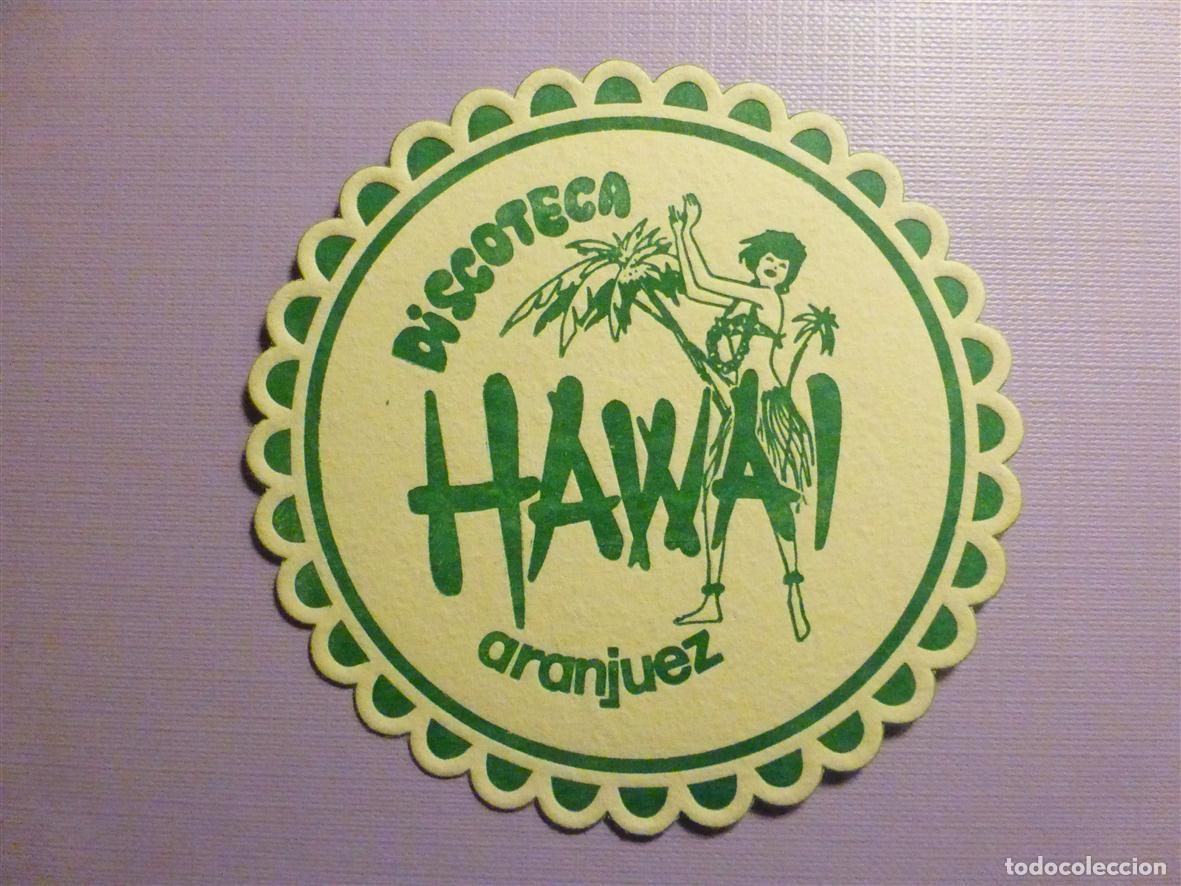 Otros Art&iacute;culos de Coleccionismo en Papel: Posavasos Discoteca HAWAI - Aranjuez - Madrid