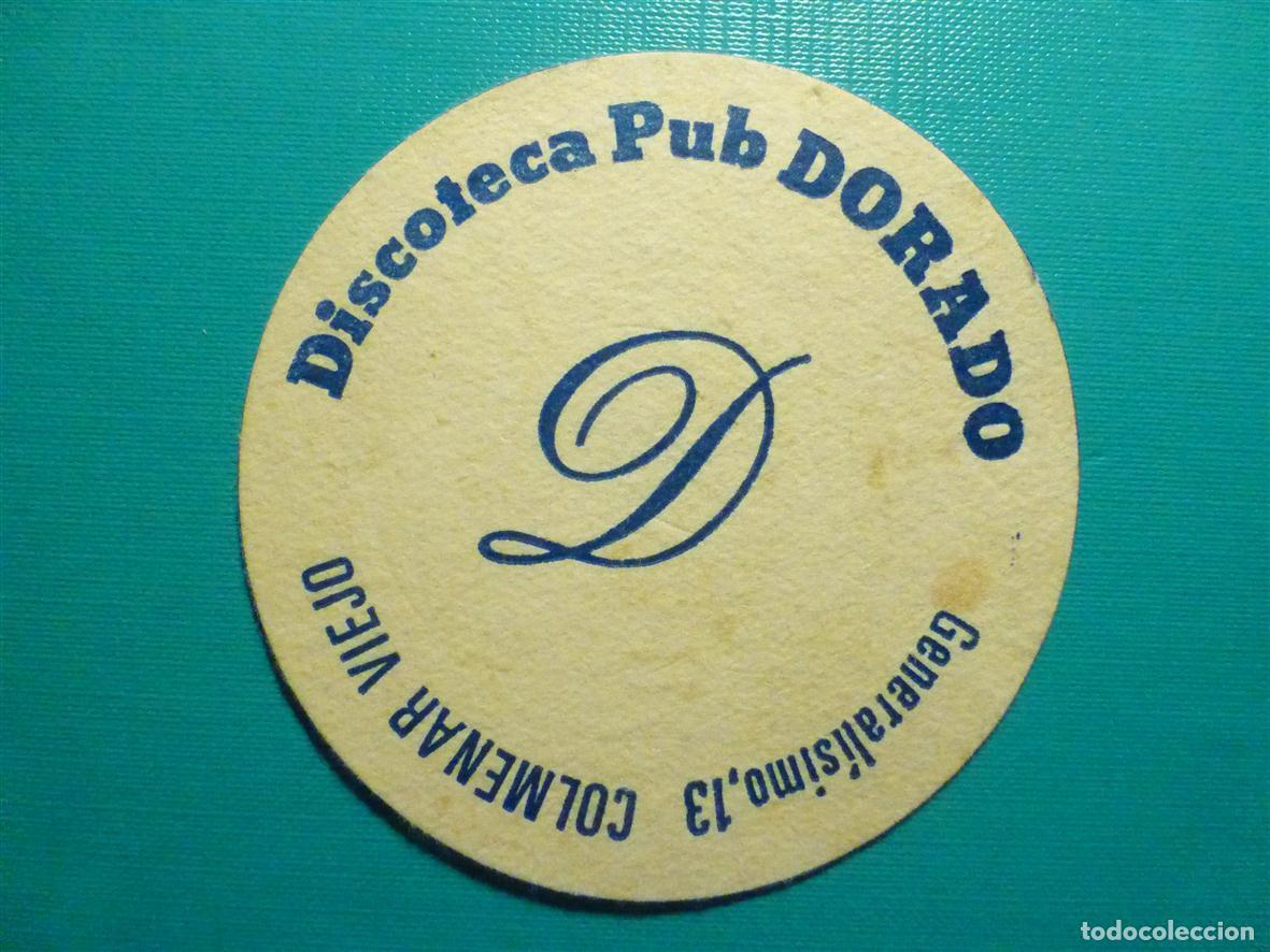 Otros Art&iacute;culos de Coleccionismo en Papel: Posavasos - Disco-Bar - Discoteca Pub Dorado - General&iacute;simo, 13 - Colmenar Viejo - Madrid