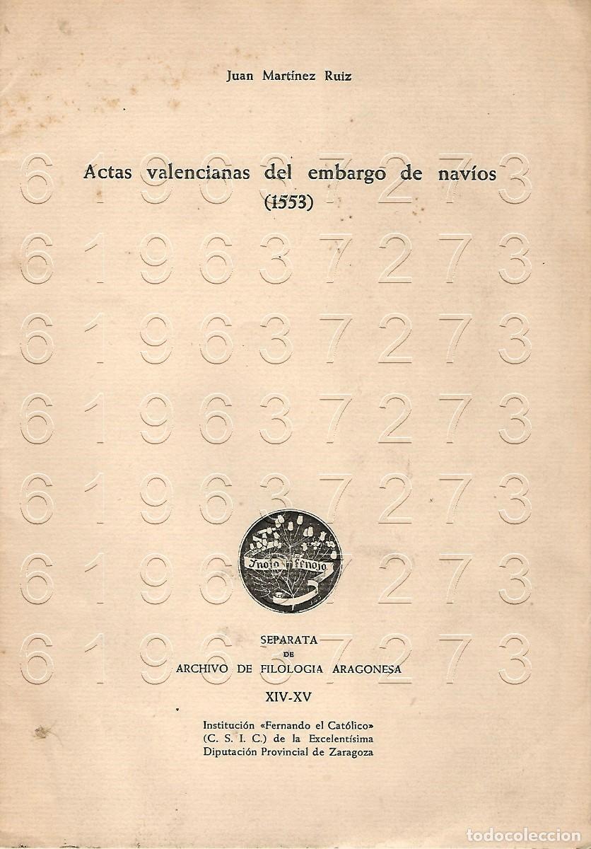 Otros Art&iacute;culos de Coleccionismo en Papel: ACTAS VALENCIANAS DEL EMBARGO DE NAVIOS JUAN MARTINEZ RUIZ OPUSCULO U99