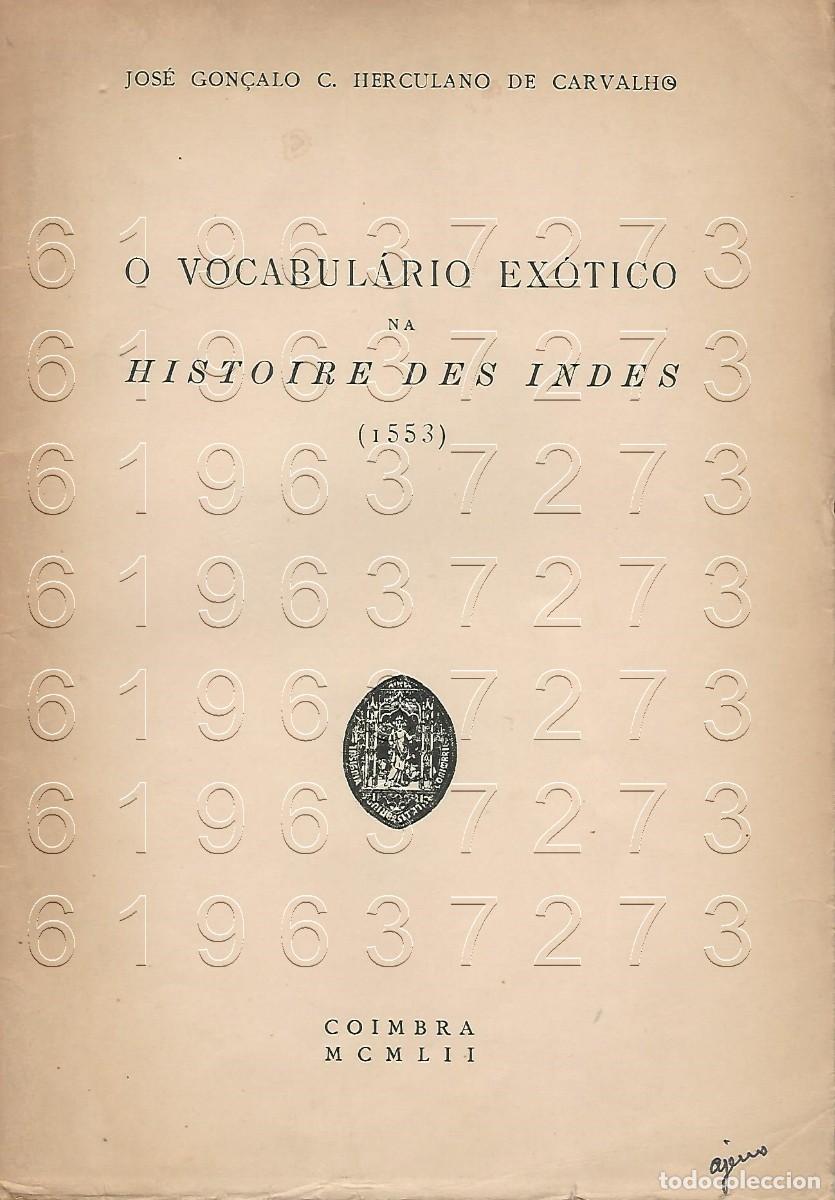Otros Art&iacute;culos de Coleccionismo en Papel: HISTOIRE DES INDES O VOCABULARIO EXOTICO JOSE GON&Ccedil;ALO C HERCULANO DE CARVALHO OPUSCULO U99