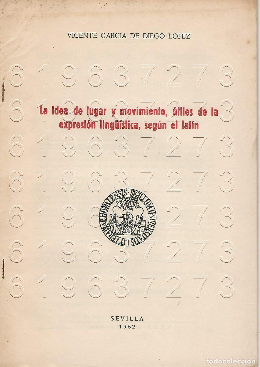 Otros Art&iacute;culos de Coleccionismo en Papel: LA IDEA DE LUGAR Y MOVIMIENTO UTILES D LA EXPRESION LINGUISTICA VICENTE GARCIA DE DIEGO OPUSCULO U99