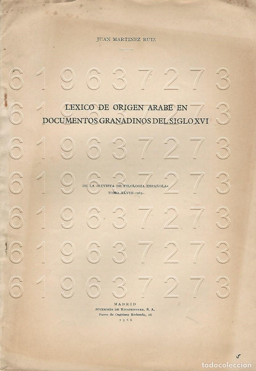 Altri oggetti di carta: LEXICO DE ORIGEN ARABE EN DOCUMENTOS GRANADINOS DEL SIGLO XVI JUAN MARTINEZ RUIZ OPUSCULO U99