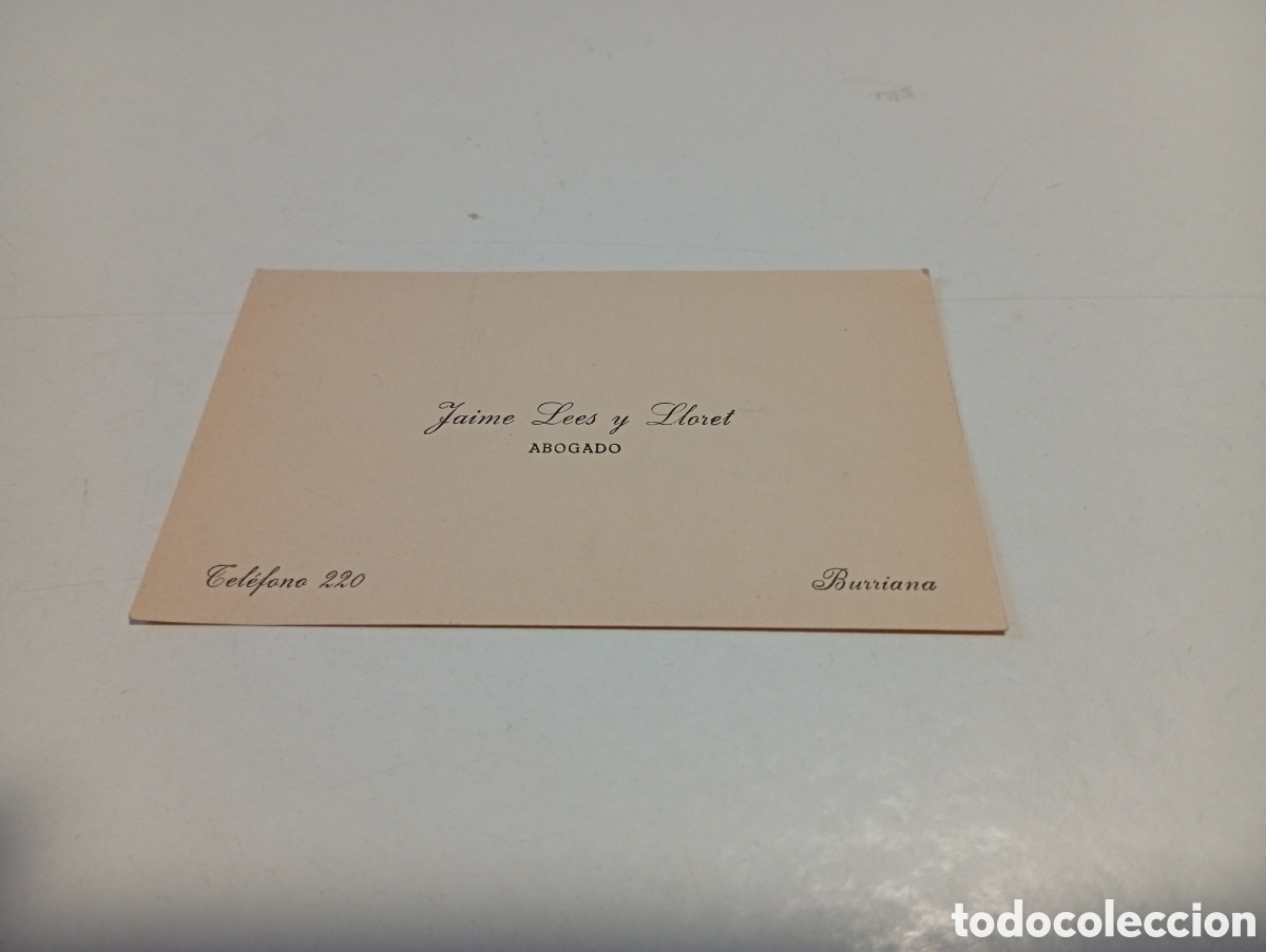 Otros Art&iacute;culos de Coleccionismo en Papel: Tarjeta visita Jaime Lees y Lloret, abogado, Burriana
