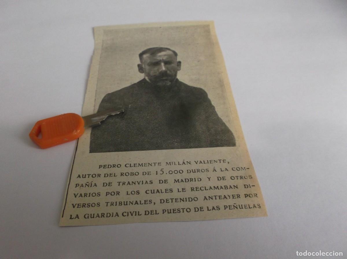 Paper Collecting Others: RECORTE A&Ntilde;O 1905(MADRID)PEDRO CLEMENTE MILLAN VALIENTE,ROB&Oacute; 15.000 DUROS &Aacute; LA COMPA&Ntilde;IA D TRANV&Iacute;AS