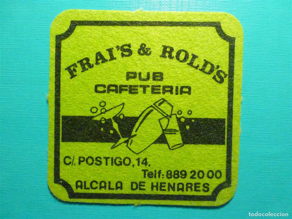 Otros Art&iacute;culos de Coleccionismo en Papel: Posavasos Disco-Bar - Pub Cafeter&iacute;a - Frai&acute;s & Rold&acute;s - C/ P&oacute;stigo, 14 - Alcal&aacute; de Henares - Madrid