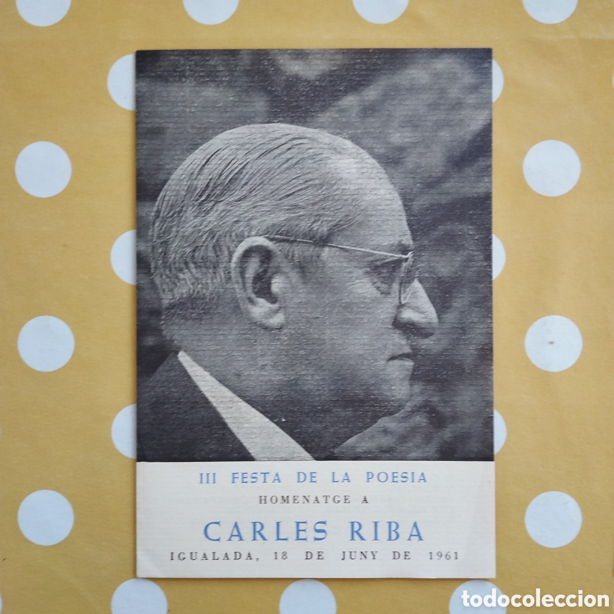Otros Art&iacute;culos de Coleccionismo en Papel: HOMENATGE A CARLES RIBA III FESTA DE LA POESIA IGUALADA 1961 JOSEP CARNER J.V. FOIX ROSA LEVERONI