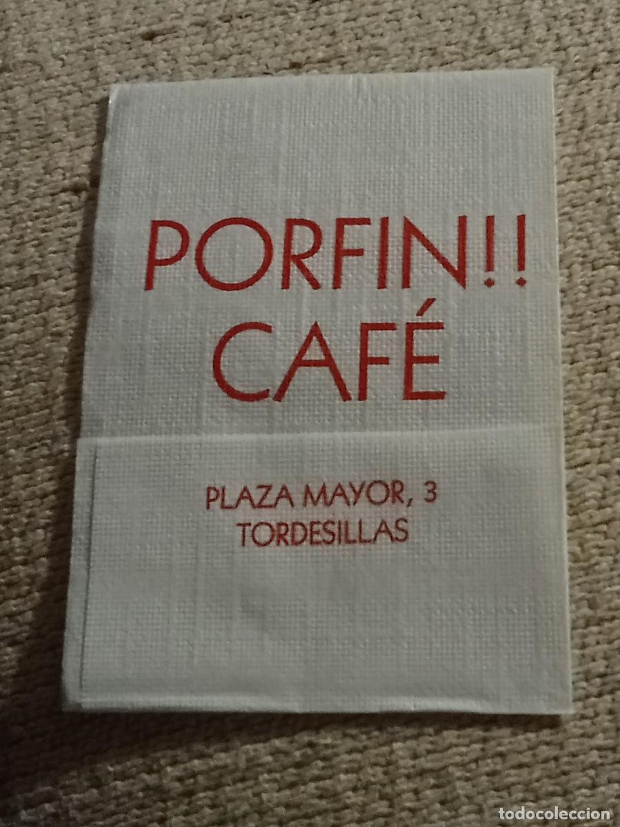 Otros Art&iacute;culos de Coleccionismo en Papel: Servilleta &rdquo;Caf&eacute; Porfin!!&rdquo; - Tordesillas (Valladolid)