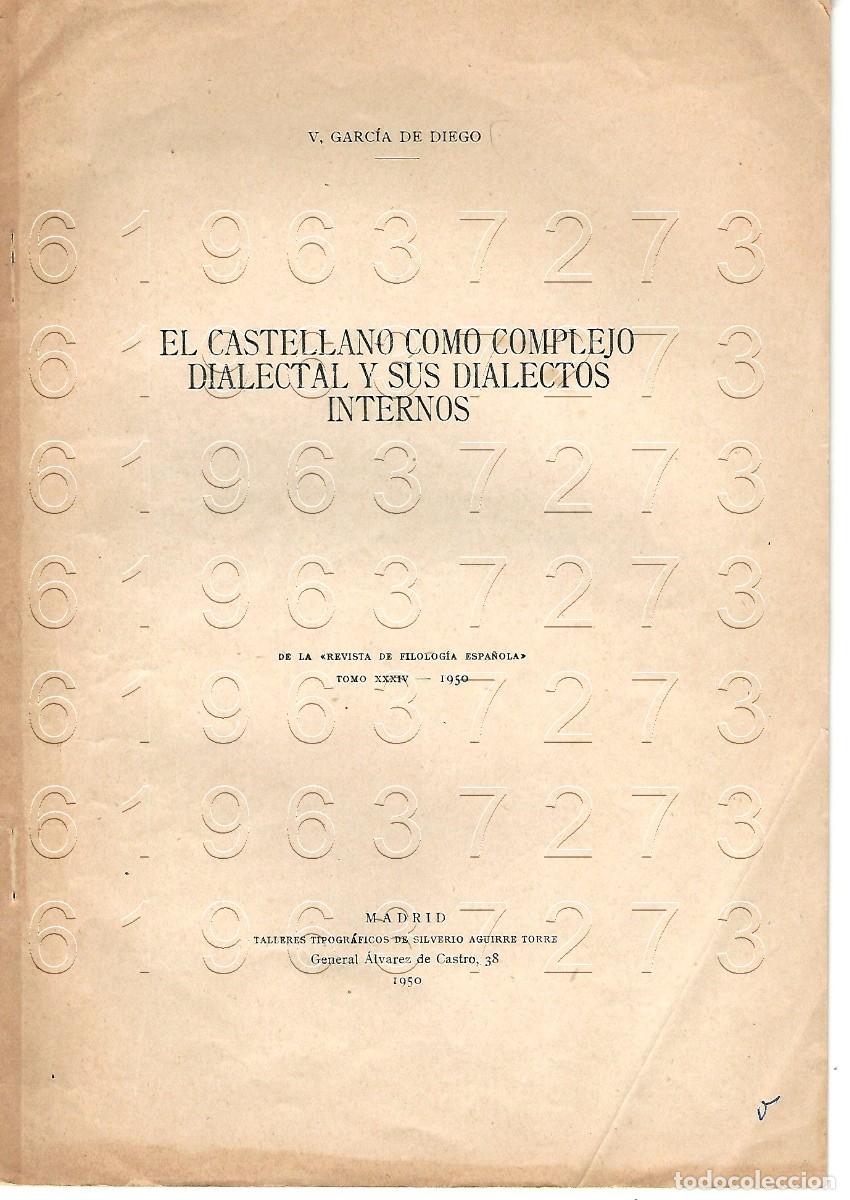 Otros Art&iacute;culos de Coleccionismo en Papel: EL CASTELLANO COMO COMPLEJO DIALECTAL VICENTE GARCIA DE DIEGO FILOLOGIA OPUSCULO U91