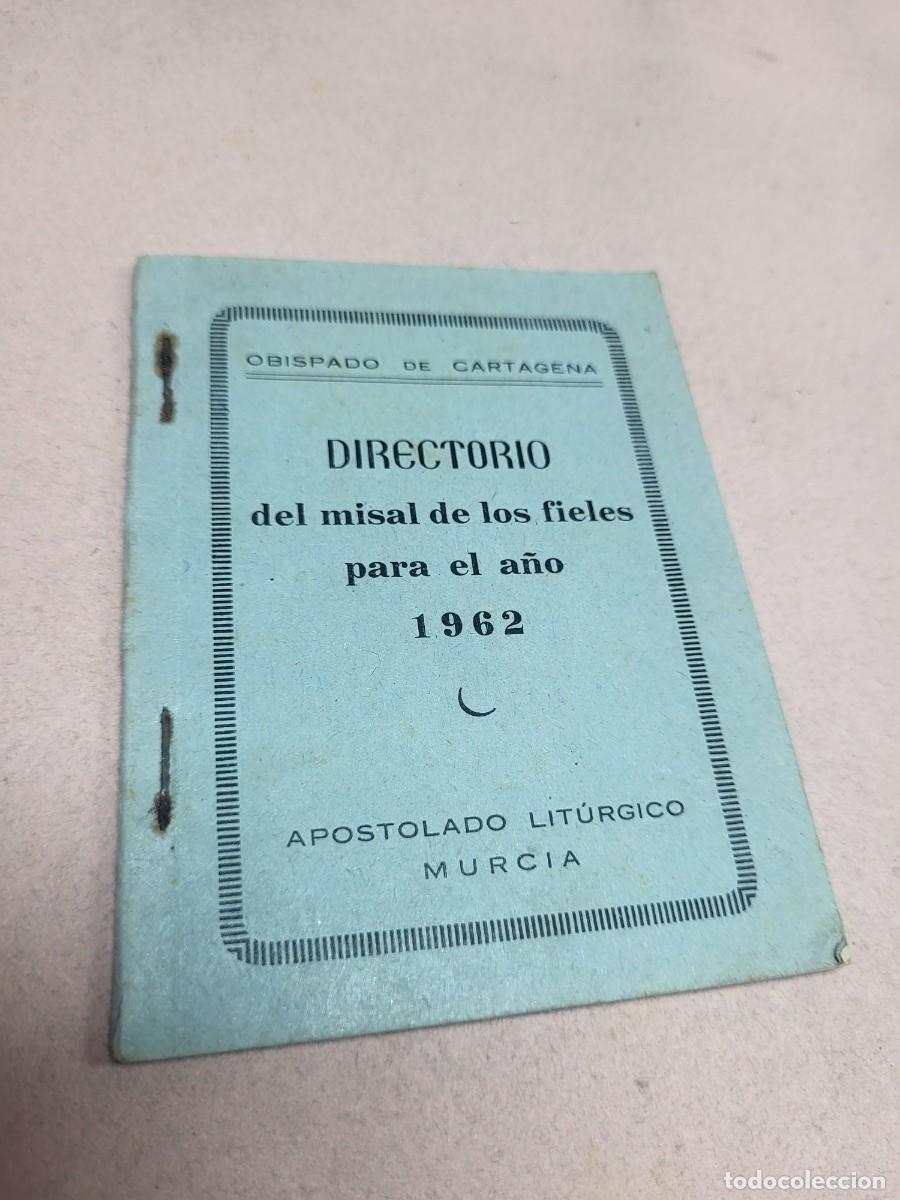 Otros Art&iacute;culos de Coleccionismo en Papel: OBISPADO DE CARTAGENA MURCIA DIRECTORIO MISAL PARA FIELES 1962
